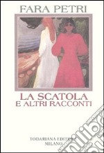 La scatola e altri racconti