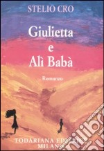 Giulietta e Alì Babà libro