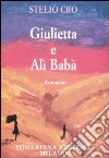 Giulietta e Alì Babà libro