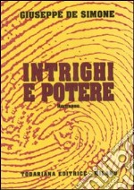 Intrighi e potere libro