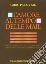 L'amore al tempo delle mail libro