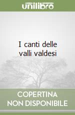 I canti delle valli valdesi libro