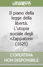 Il piano della legge della libertà. L'utopia sociale degli «Zappatori» (1625)