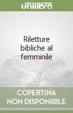 Riletture bibliche al femminile libro