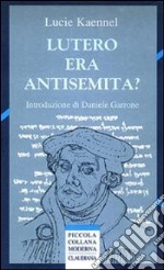 Lutero era antisemita? libro