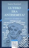 Lutero era antisemita? libro