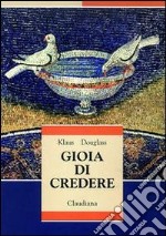 Gioia di credere libro