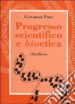 Progresso scientifico e bioetica