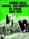 Storia delle Chiese metodiste in Italia (1859-1915) libro