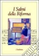 I salmi della Riforma libro