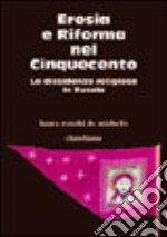 Eresia e Riforma nel Cinquecento. La dissidenza religiosa in Russia libro