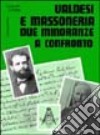 Valdesi e massoneria. Due minoranze a confronto libro