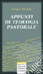 Appunti di teologia pastorale libro