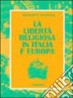 La libertà religiosa in Italia e Europa