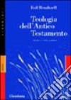 Teologia dell'Antico Testamento. Vol. 1: Sviluppo canonico libro