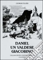 Daniel, un valdese giacobino libro