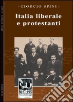 Italia liberale e protestanti libro