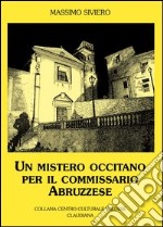 Un mistero occitano per il commissario Abruzzese libro