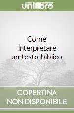 Come interpretare un testo biblico libro