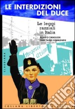 Le interdizioni del duce. Le leggi razziali in italia libro