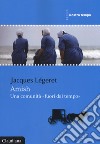 Amish, una comunità «fuori dal tempo» libro