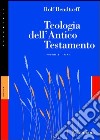 Teologia dell'Antico Testamento. Vol. 2: I temi libro