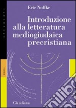 Introduzione alla letteratura mediogiudaica precristiana libro