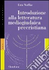 Introduzione alla letteratura mediogiudaica precristiana libro