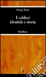 I valdesi: identità e storia libro