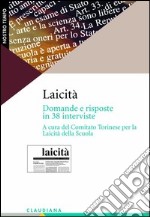 Laicità. Domande e risposte in 38 interviste (1988-2003)