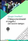 Chiese e movimenti evangelici del nostro tempo libro