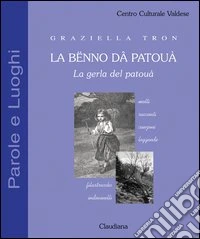La benno da patouà-La gerla del patouà libro