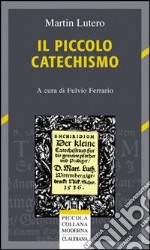 Il piccolo catechismo libro