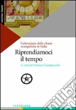 Riprendiamoci il tempo libro