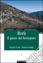 Rorà. Il paese dei brusapere