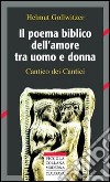 Il poema biblico dell'amore uomo e donna. Cantico dei Cantici libro di Gollwitzer Helmut