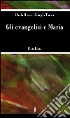 Gli evangelici e Maria libro