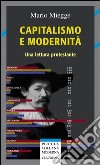 Capitalismo e modernità. Una lettura protestante libro