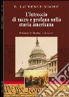 L'intreccio di sacro e profano nella storia americana libro