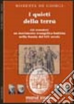 I quieti della terra. Gli stundisti: un movimento evangelico-battista nella Russia del XIX secolo libro