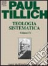 Teologia sistematica. Vol. 4: La storia e il regno di Dio libro di Tillich Paul Bertalot R. (cur.)