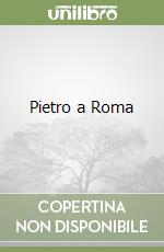 Pietro a Roma libro