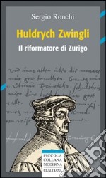 Huldrych Zwingli (1484-1531) libro