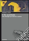 Il Dio sconfinato. Una teologia per donne e uomini libro di Green Elizabeth E.