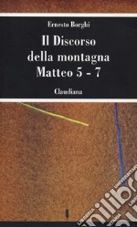 Il discorso della montagna. Matteo 5-7 libro