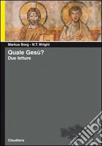 Quale Gesù? Due letture