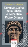 L'omosessualità nella Bibbia e nell'antico Vicino Oriente libro