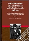 Dal Monferrato alla costruzione dello Stato sociale italiano. L'esperienza intellettuale, scientifica e politica di Carlo Francesco Ferraris (1850-1924). Vol. 1 libro di Malandrino C. (cur.)