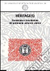 Héritage(s). Formazione e trasmissione del patrimonio culturale valdese libro di Jalla D. (cur.)