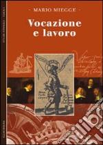 Vocazione e lavoro libro